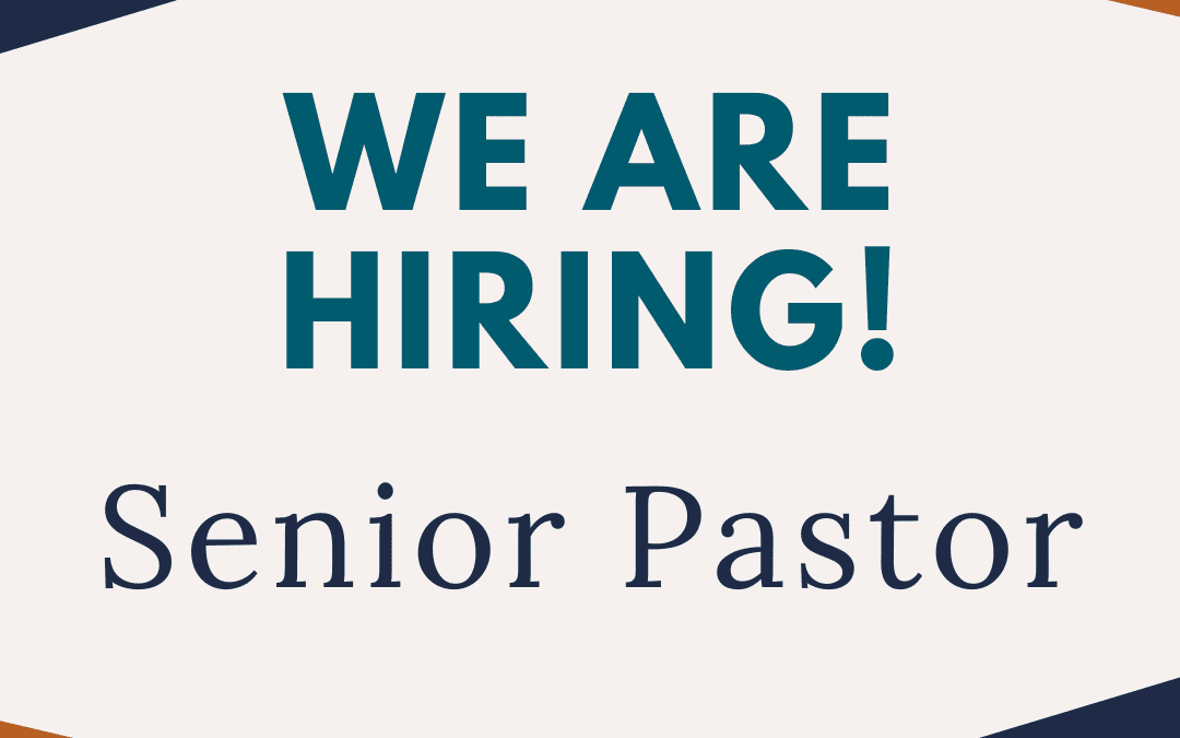 Now Hiring: Senior Pastor